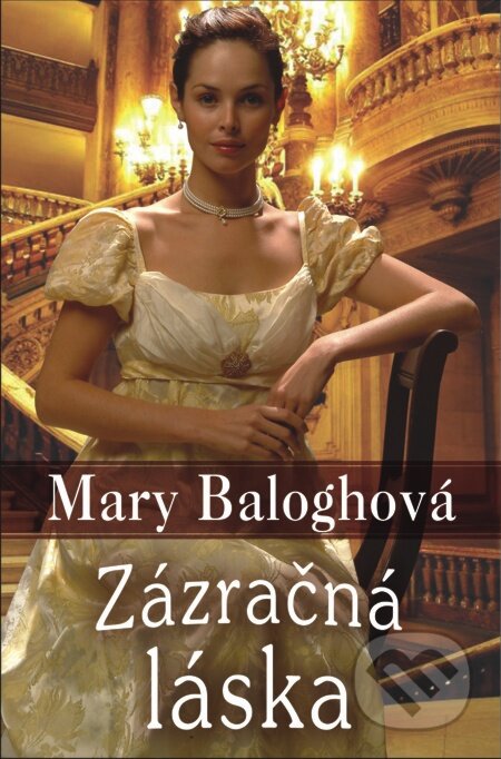 E-kniha: Zázračná láska (Mary Balogh). Slovenský spisovateľ, 2012 E-kniha: Zázračná láska (Mary Balogh). Slovenský spisovateľ, 2012