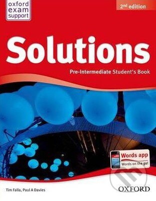 Kniha: Solutions - Pre-Intermediate - Student's Book (Paul Davies a Tim Falla). Oxford University Press, 2012 Kniha: Solutions - Pre-Intermediate - Student's Book (Paul Davies a Tim Falla). Oxford University Press, 2012