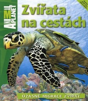Kniha: Zvířata na cestách (Dwight Holing). Fortuna Libri ČR, 2012 Kniha: Zvířata na cestách (Dwight Holing). Fortuna Libri ČR, 2012