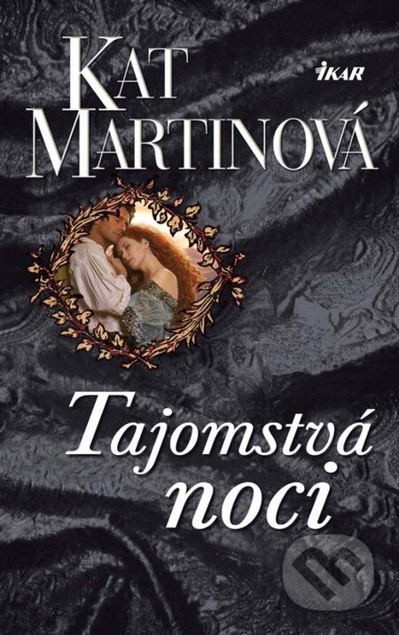 Kniha: Tajomstvá noci (Kat Martinová). Ikar, 2012 Kniha: Tajomstvá noci (Kat Martinová). Ikar, 2012