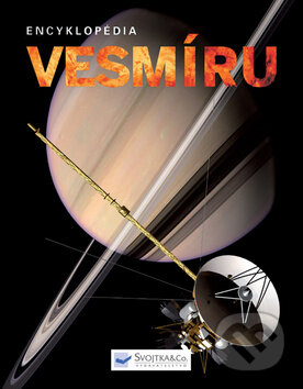 Kniha: Encyklopédia vesmíru (Svojtka&Co.). Svojtka&Co., 2012 Kniha: Encyklopédia vesmíru (Svojtka&Co.). Svojtka&Co., 2012