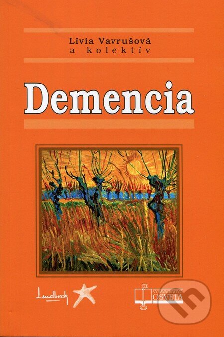 Kniha: Demencia (Lívia Vavrušová a kolektív). Osveta, 2012 Kniha: Demencia (Lívia Vavrušová a kolektív). Osveta, 2012