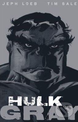 Kniha: Hulk: Gray (Jeph Loeb a Tim Sale). Marvel, 2011 Kniha: Hulk: Gray (Jeph Loeb a Tim Sale). Marvel, 2011