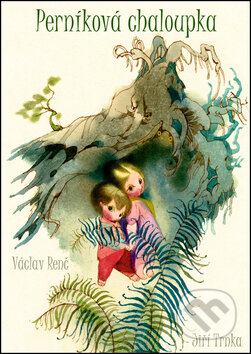 Kniha: Perníková chaloupka (Jiří Trnka a Václav Renč). Studio Trnka, 2012 Kniha: Perníková chaloupka (Jiří Trnka a Václav Renč). Studio Trnka, 2012