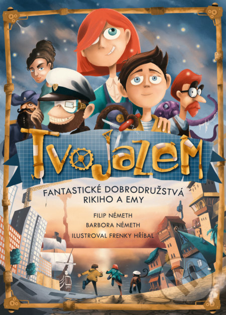 Kniha: Tvojazem (Barbora Németh a Filip Németh). Slovart, 2022 Kniha: Tvojazem (Barbora Németh a Filip Németh). Slovart, 2022