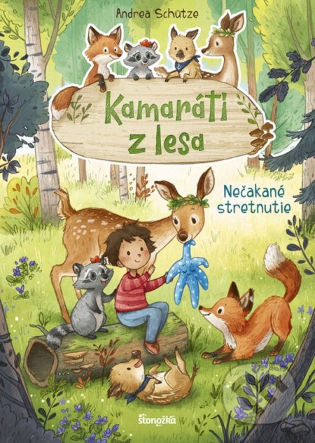 Kniha: Kamaráti z lesa 1: Nečakané stretnutie (Andrea Schütze). Stonožka, 2022 Kniha: Kamaráti z lesa 1: Nečakané stretnutie (Andrea Schütze). Stonožka, 2022
