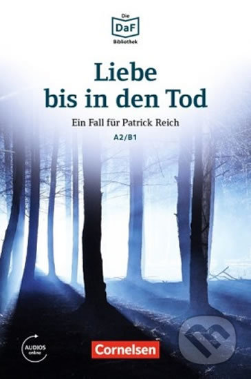 Kniha: Liebe bis in den Tod - Ein Toter im Wald (Christian Baumgarten). Cornelsen Verlag, 2016 Kniha: Liebe bis in den Tod - Ein Toter im Wald (Christian Baumgarten). Cornelsen Verlag, 2016