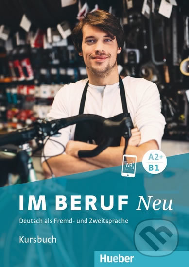 Kniha: Im Beruf Neu A2+/B1 Kursbuch (Isabel Buchwald-Wargenau). Max Hueber Verlag, 2019 Kniha: Im Beruf Neu A2+/B1 Kursbuch (Isabel Buchwald-Wargenau). Max Hueber Verlag, 2019