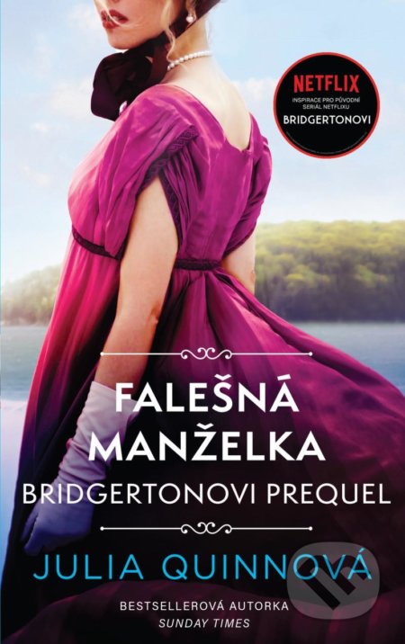 Kniha: Falešná manželka (Julia Quinn). Ikar CZ, 2022 Kniha: Falešná manželka (Julia Quinn). Ikar CZ, 2022