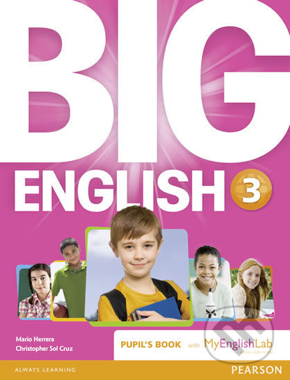 Big English 3: Pupil´s Book w/ MyEnglishLab Pack - Mario Herrera, Pearson, 2014
