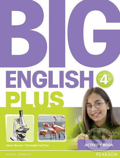 Big English Plus 4: Activity Book - Mario Herrera, Pearson, 2015