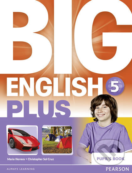 Kniha: Big English Plus 5: Pupil´s Book (Mario Herrera). Pearson, 2015 Kniha: Big English Plus 5: Pupil´s Book (Mario Herrera). Pearson, 2015
