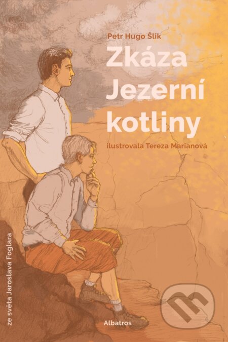 E-kniha: Zkáza Jezerní kotliny (Petr Hugo Šlik). Albatros SK, 2021 E-kniha: Zkáza Jezerní kotliny (Petr Hugo Šlik). Albatros SK, 2021