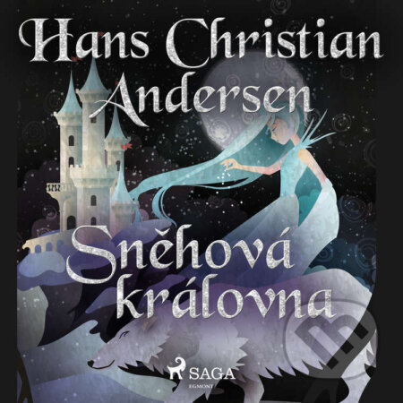 Audiokniha: Sněhová královna (Hans Christian Andersen). Saga Egmont, 2021 Audiokniha: Sněhová královna (Hans Christian Andersen). Saga Egmont, 2021