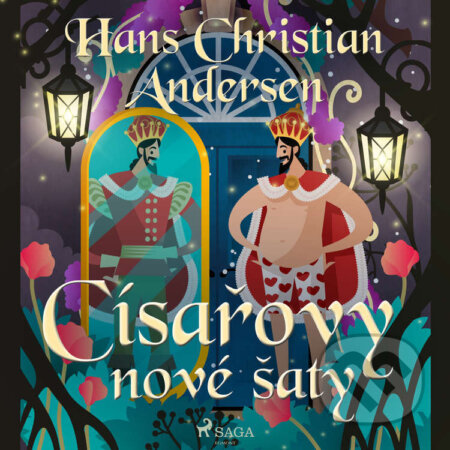 Audiokniha: Císařovy nové šaty (Hans Christian Andersen). Saga Egmont, 2021 Audiokniha: Císařovy nové šaty (Hans Christian Andersen). Saga Egmont, 2021