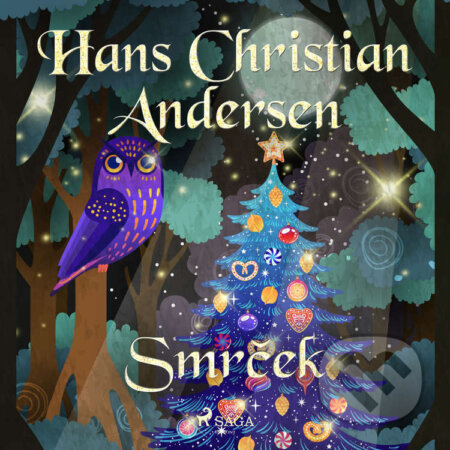 Audiokniha: Smrček (Hans Christian Andersen). Saga Egmont, 2021 Audiokniha: Smrček (Hans Christian Andersen). Saga Egmont, 2021