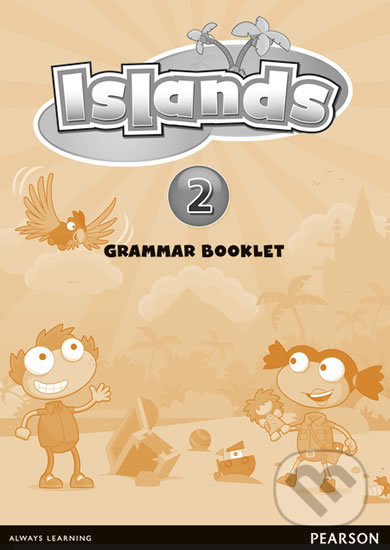Kniha: Islands 2 - Grammar Booklet (Kerry Powell). Pearson, 2012 Kniha: Islands 2 - Grammar Booklet (Kerry Powell). Pearson, 2012