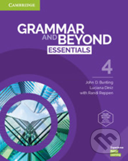 Kniha: Grammar and Beyond Essentials 4 (John Bunting). Cambridge University Press, 2019 Kniha: Grammar and Beyond Essentials 4 (John Bunting). Cambridge University Press, 2019