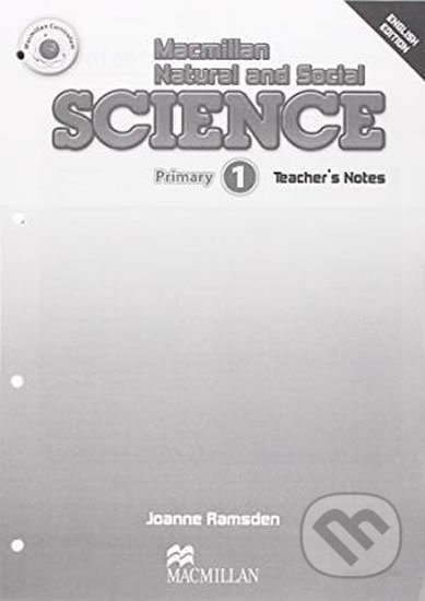 Kniha: Macmillan Natural and Social Science 1: Teacher´s Book (Joanne Ramsden). MacMillan, 2010 Kniha: Macmillan Natural and Social Science 1: Teacher´s Book (Joanne Ramsden). MacMillan, 2010