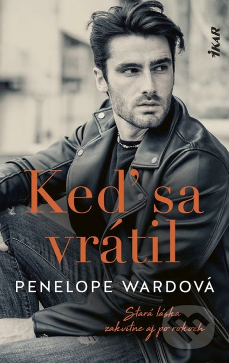 Kniha: Keď sa vrátil (Penelope Ward). Ikar, 2022 Kniha: Keď sa vrátil (Penelope Ward). Ikar, 2022