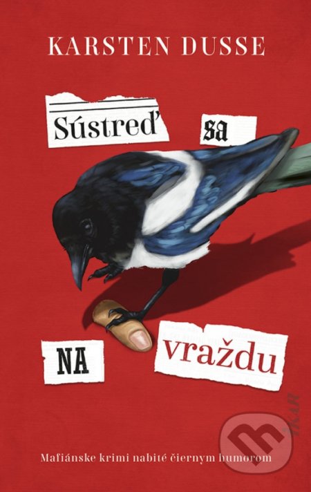 Kniha: Sústreď sa na vraždu (Karsten Dusse). Ikar, 2022 Kniha: Sústreď sa na vraždu (Karsten Dusse). Ikar, 2022
