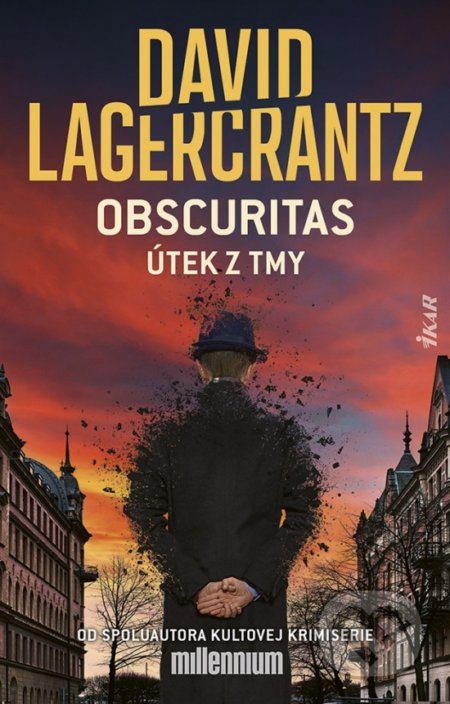 Kniha: Obscuritas (David Lagercrantz). Ikar, 2022 Kniha: Obscuritas (David Lagercrantz). Ikar, 2022