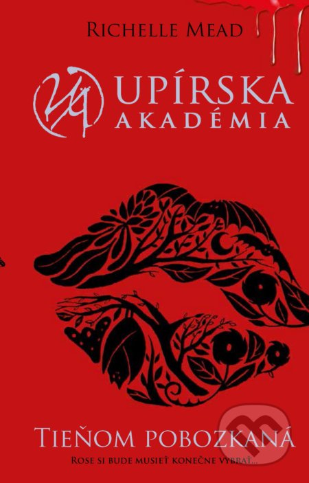 Kniha: Tieňom pobozkaná (Richelle Mead). Slovart, 2022 Kniha: Tieňom pobozkaná (Richelle Mead). Slovart, 2022