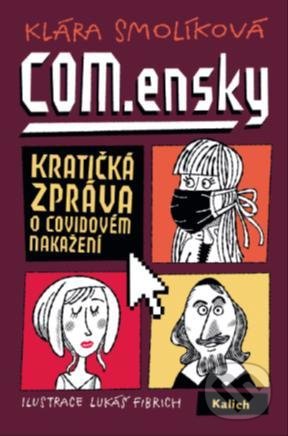 Kniha: COM.ensky (Klára Smolíková). Kalich, 2021 Kniha: COM.ensky (Klára Smolíková). Kalich, 2021
