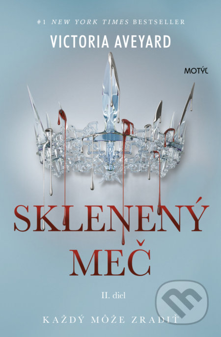 Kniha: Sklenený meč (Victoria Aveyard). Motýľ, 2022 Kniha: Sklenený meč (Victoria Aveyard). Motýľ, 2022