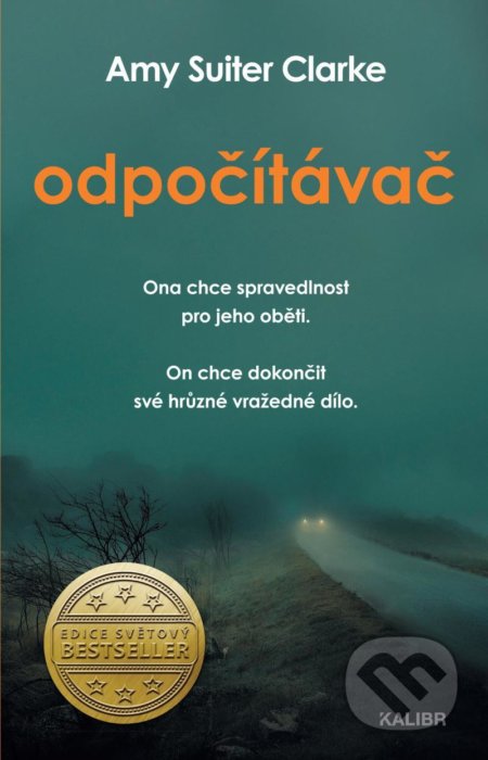 Kniha: Odpočítávač (Amy Suiter Clarke). Kalibr, 2022 Kniha: Odpočítávač (Amy Suiter Clarke). Kalibr, 2022