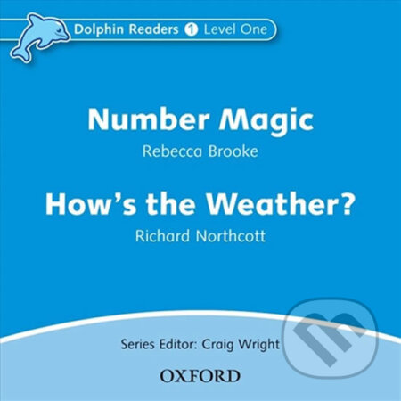 Audiokniha: Dolphin Readers 1: Number Magic / How´s the Weather? Audio CD (Rebecca Brooke). Oxford University Press, 2005 Audiokniha: Dolphin Readers 1: Number Magic / How´s the Weather? Audio CD (Rebecca Brooke). Oxford University Press, 2005