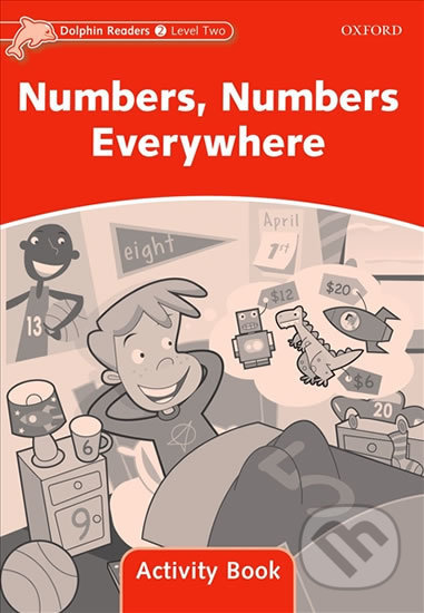Dolphin Readers 2: Numbers, Numbers Everywhere Activity Book - Craig Wright, Oxford University Press, 2005