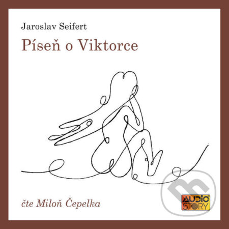 Audiokniha: Píseň o Viktorce (Jaroslav Seifert). AudioStory, 2021 Audiokniha: Píseň o Viktorce (Jaroslav Seifert). AudioStory, 2021