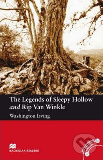 Macmillan Readers Elementary: The Legends of Sleepy Hollow and Rip Van Winkle - Washington Irving, MacMillan, 2008