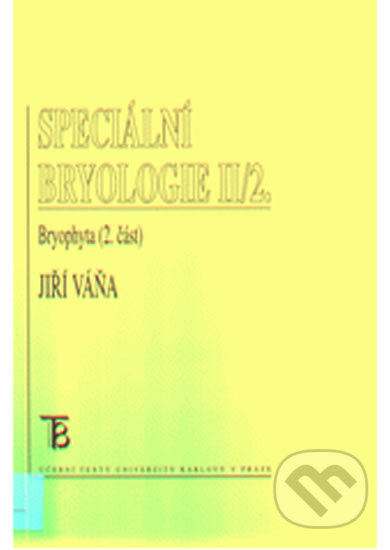 Speciální bryologie II/2 - Jiří Váňa, Karolinum, 2007