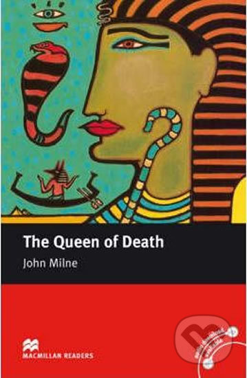 Kniha: Macmillan Readers Intermediate: The Queen Of Death (John Milne). MacMillan, 2008 Kniha: Macmillan Readers Intermediate: The Queen Of Death (John Milne). MacMillan, 2008