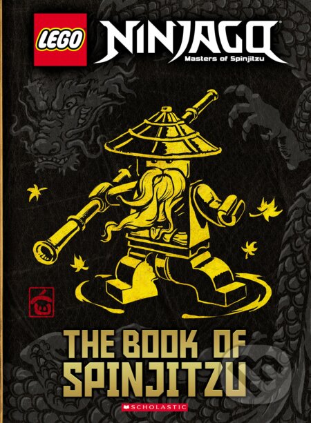 Kniha: LEGO Ninjago: The Book of Spinjitzu (Scholastic). Scholastic, 2017 Kniha: LEGO Ninjago: The Book of Spinjitzu (Scholastic). Scholastic, 2017