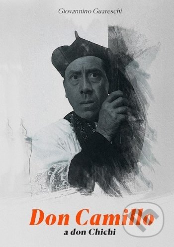 Kniha: Don Camillo a don Chichi (Giovannino Guareschi). TV LUX, 2021 Kniha: Don Camillo a don Chichi (Giovannino Guareschi). TV LUX, 2021