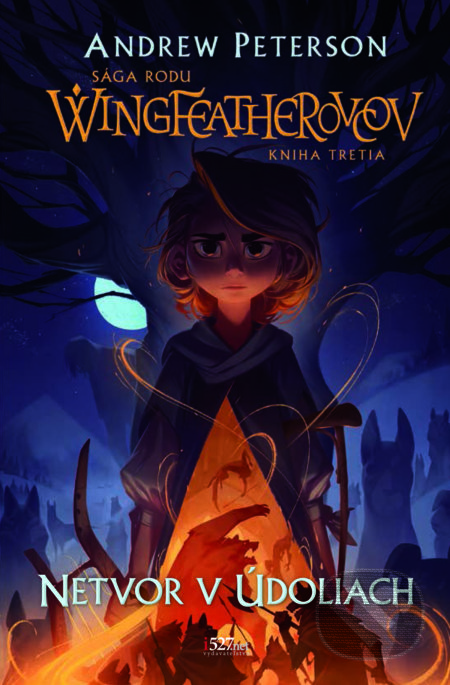 Kniha: Netvor v údoliach (Andrew Peterson). i527.net, 2022 Kniha: Netvor v údoliach (Andrew Peterson). i527.net, 2022