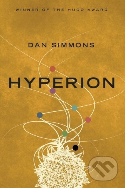 Kniha: Hyperion (Dan Simmons). Random House, 2017 Kniha: Hyperion (Dan Simmons). Random House, 2017