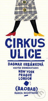 Cirkus ulice - Dagmar Urbánková, Baobab, 2012