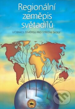 Kniha: Regionální zeměpis světadílů (Česká geografická společnost). Česká geografická společnost, 2012 Kniha: Regionální zeměpis světadílů (Česká geografická společnost). Česká geografická společnost, 2012