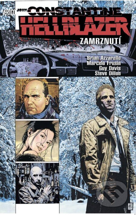 Kniha: John Constantine, Hellblazer: Zamrznutí (Brian Azzarello, Marcelo Fruisin a kolektív). Crew, 2012 Kniha: John Constantine, Hellblazer: Zamrznutí (Brian Azzarello, Marcelo Fruisin a kolektív). Crew, 2012