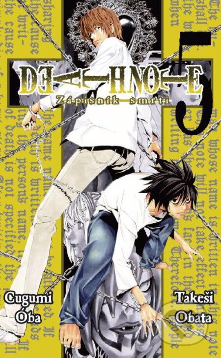 Kniha: Death Note 5 - Zápisník smrti (Cugumi Óba a Takeši Obata). Crew, 2012 Kniha: Death Note 5 - Zápisník smrti (Cugumi Óba a Takeši Obata). Crew, 2012