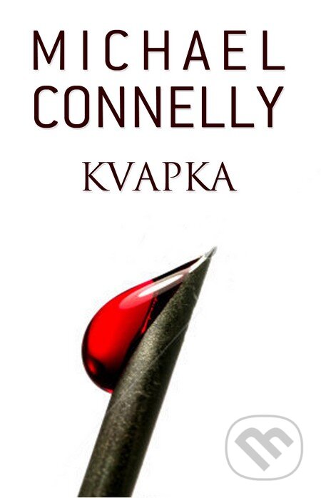 Kniha: Kvapka (Michael Connelly), 2012 Kniha: Kvapka (Michael Connelly), 2012