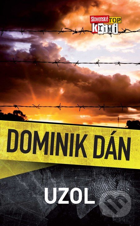Kniha: Uzol (Dominik Dán). Slovart, 2012 Kniha: Uzol (Dominik Dán). Slovart, 2012