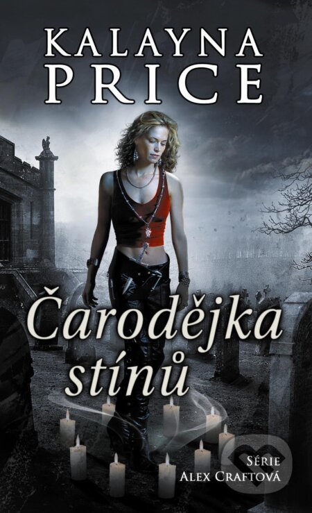 Kniha: Čarodějka stínů (Kalayna Price). Baronet, 2012 Kniha: Čarodějka stínů (Kalayna Price). Baronet, 2012