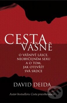 Kniha: Cesta vášně (David Deida). Synergie, 2012 Kniha: Cesta vášně (David Deida). Synergie, 2012