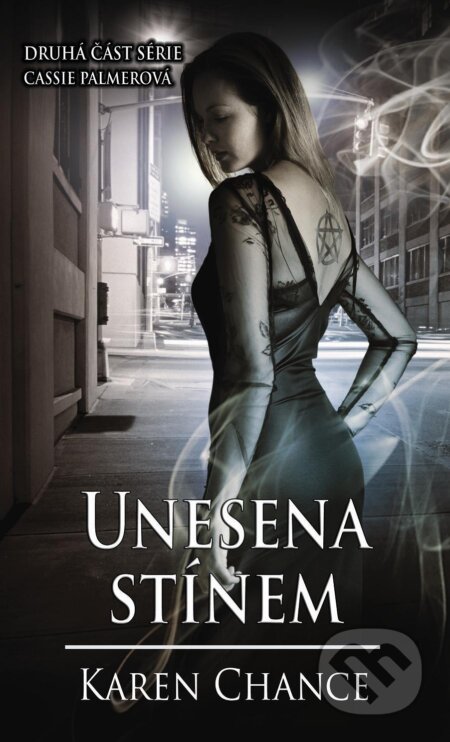Kniha: Unesena stínem (Karen Chance). Baronet, 2012 Kniha: Unesena stínem (Karen Chance). Baronet, 2012