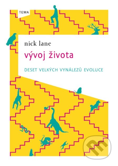 E-kniha: Vývoj života - deset velkých vynálezů evoluce (Nick Lane). Kniha Zlín, 2011 E-kniha: Vývoj života - deset velkých vynálezů evoluce (Nick Lane). Kniha Zlín, 2011